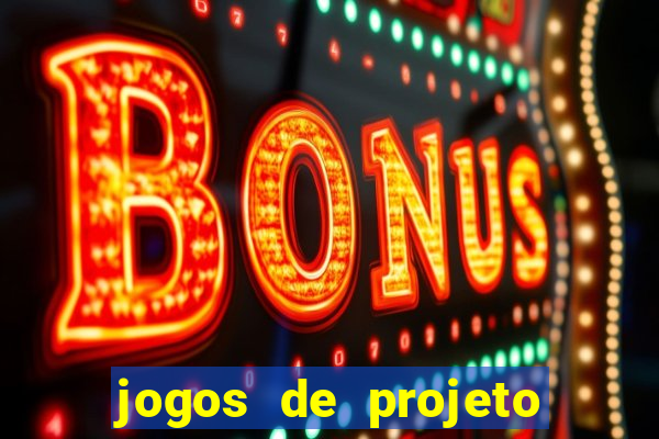 jogos de projeto de vida